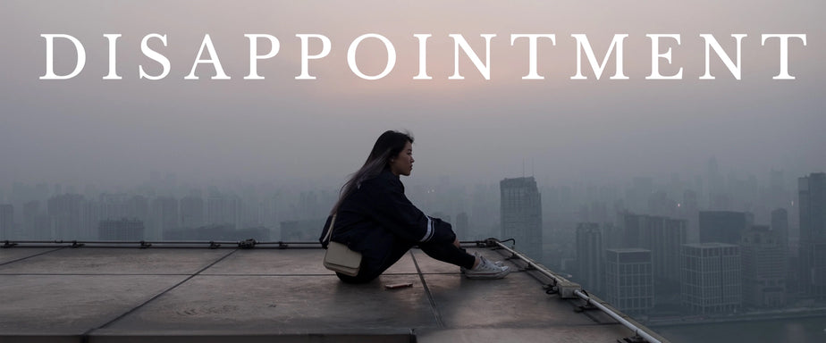 Disappointment
