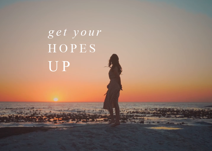 Get Your Hopes Up | Feb. Monthly Blog