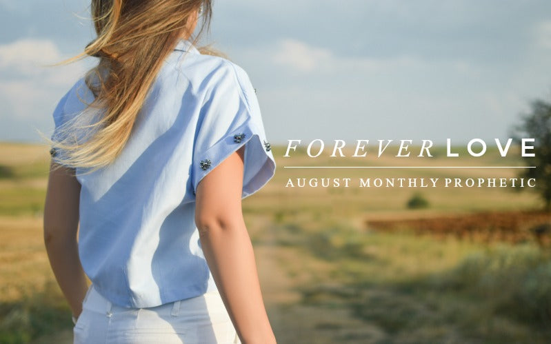 Forever Love | August Monthly Blog