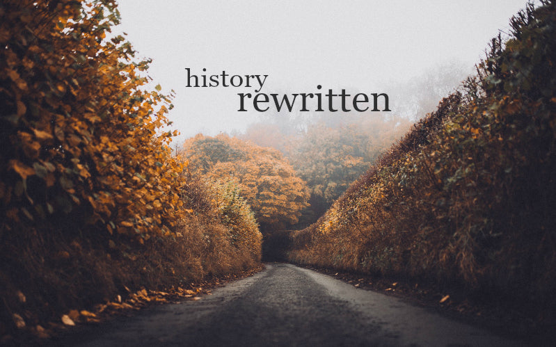 History Rewritten | November Monthly Blog