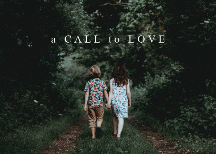 A Call To Love | September Monthly Blog